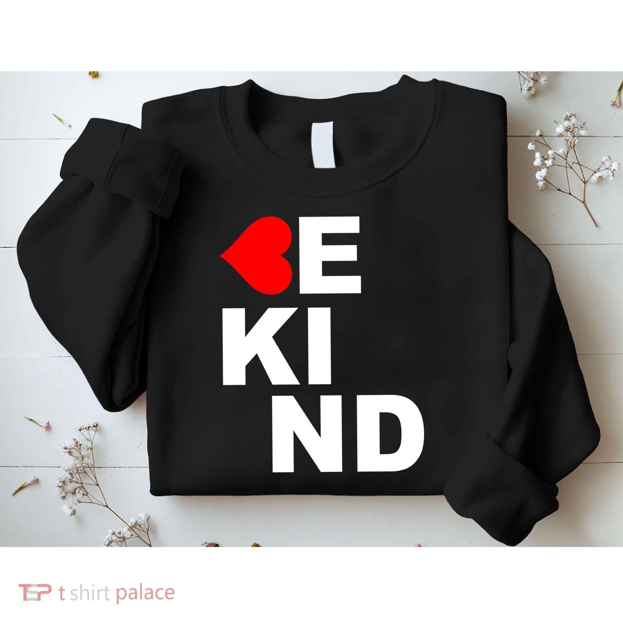 Be Kind Love Heart, Kindness Matters Sweatshirt