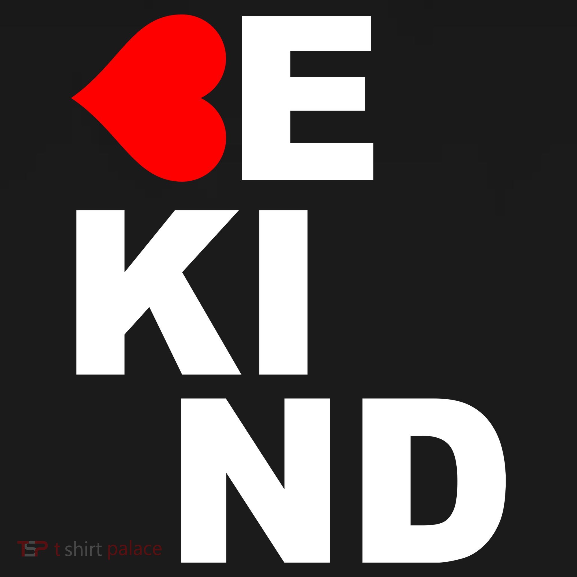 Be Kind Love Heart, Kindness Matters T-Shirt