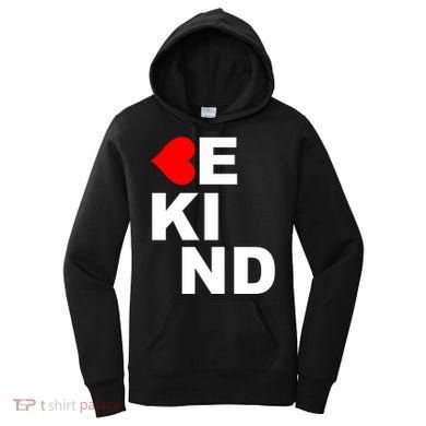 Be Kind Love Heart, Kindness Matters Women's Hoodie
