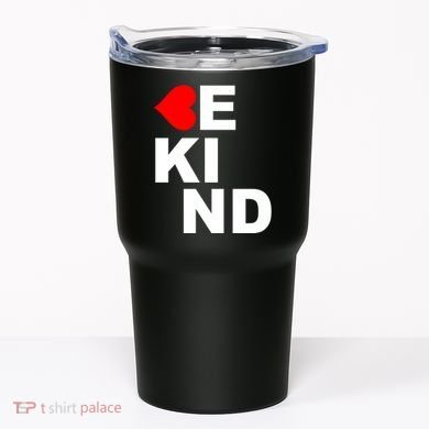 Be Kind Love Heart, Kindness Matters Tumbler