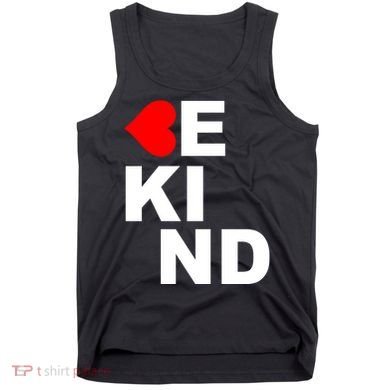 Be Kind Love Heart, Kindness Matters Tank Top