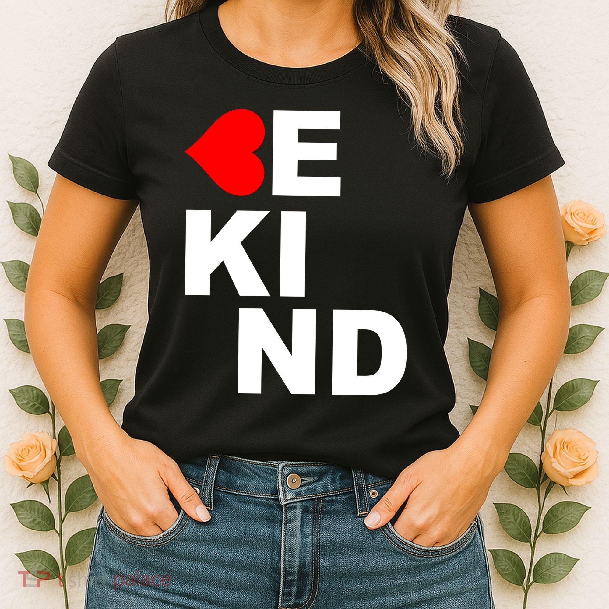 Be Kind Love Heart, Kindness Matters Women's T-Shirt