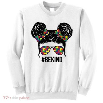Be Kind Messy Bun Autism Awareness Sweatshirt