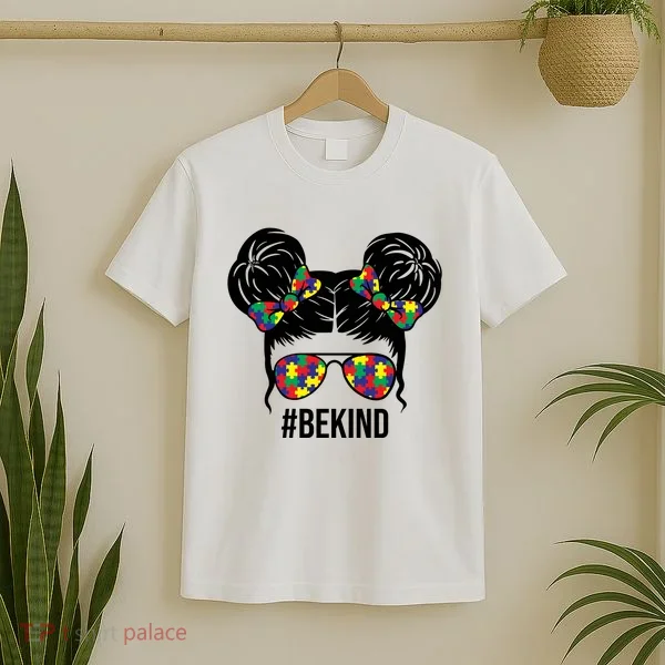 Be Kind Messy Bun Autism Awareness T-Shirt