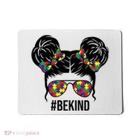 Be Kind Messy Bun Autism Awareness Mousepad thumb 0