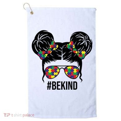 Be Kind Messy Bun Autism Awareness Golf Towel