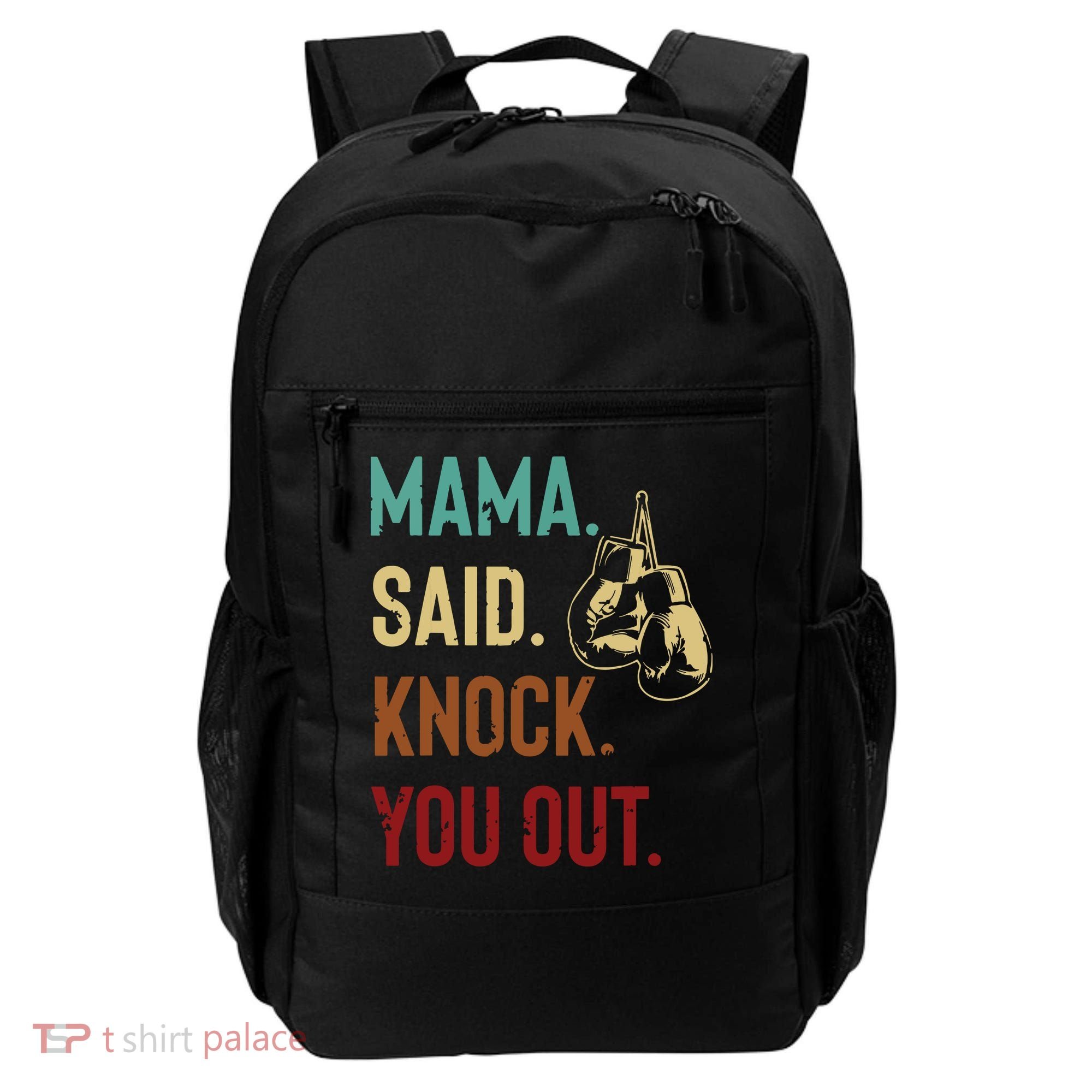 Boxing Kickboxing Mama Said Knock You Out Backpack