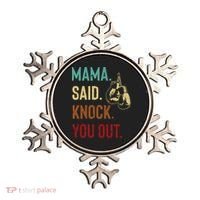 Boxing Kickboxing Mama Said Knock You Out Ornament thumb 0