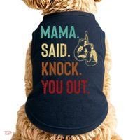 Boxing Kickboxing Mama Said Knock You Out Doggie Tank thumb 0