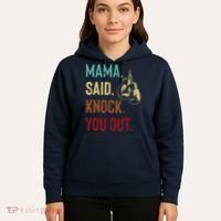 Boxing Kickboxing Mama Said Knock You Out Hoodie thumb 5