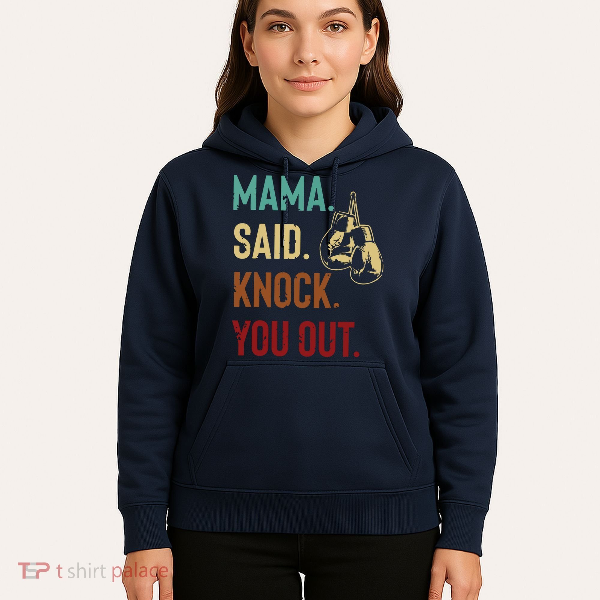 Boxing Kickboxing Mama Said Knock You Out Hoodie