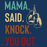 Boxing Kickboxing Mama Said Knock You Out Mousepad thumb 1