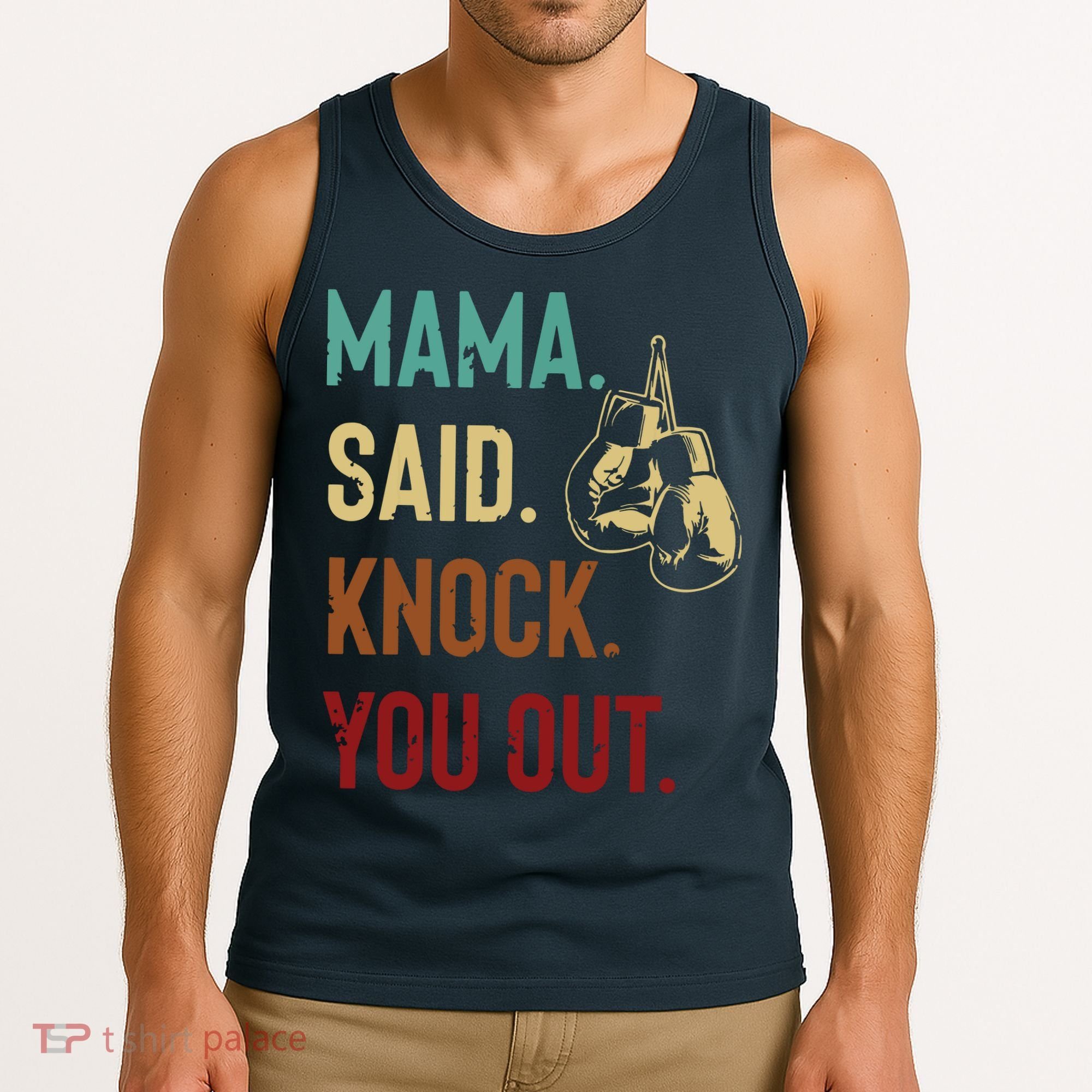 Boxing Kickboxing Mama Said Knock You Out Tank Top