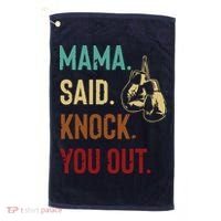 Boxing Kickboxing Mama Said Knock You Out Golf Towel thumb 0