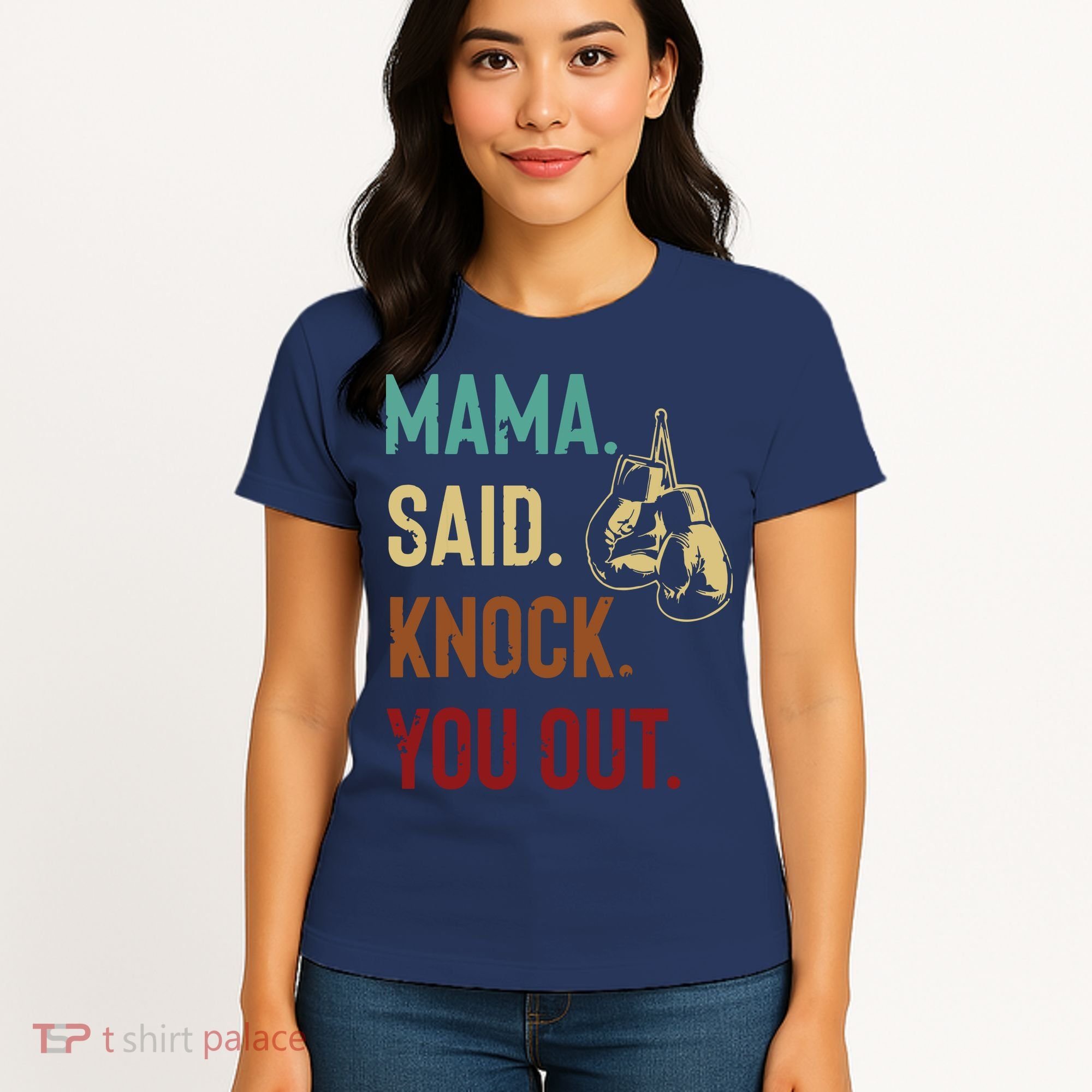 Boxing Kickboxing Mama Said Knock You Out Women's T-Shirt