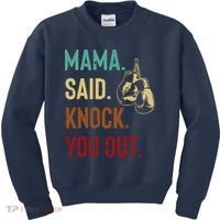 Boxing Kickboxing Mama Said Knock You Out Kids Sweatshirt thumb 0