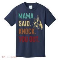 Boxing Kickboxing Mama Said Knock You Out Kids T-Shirt thumb 0