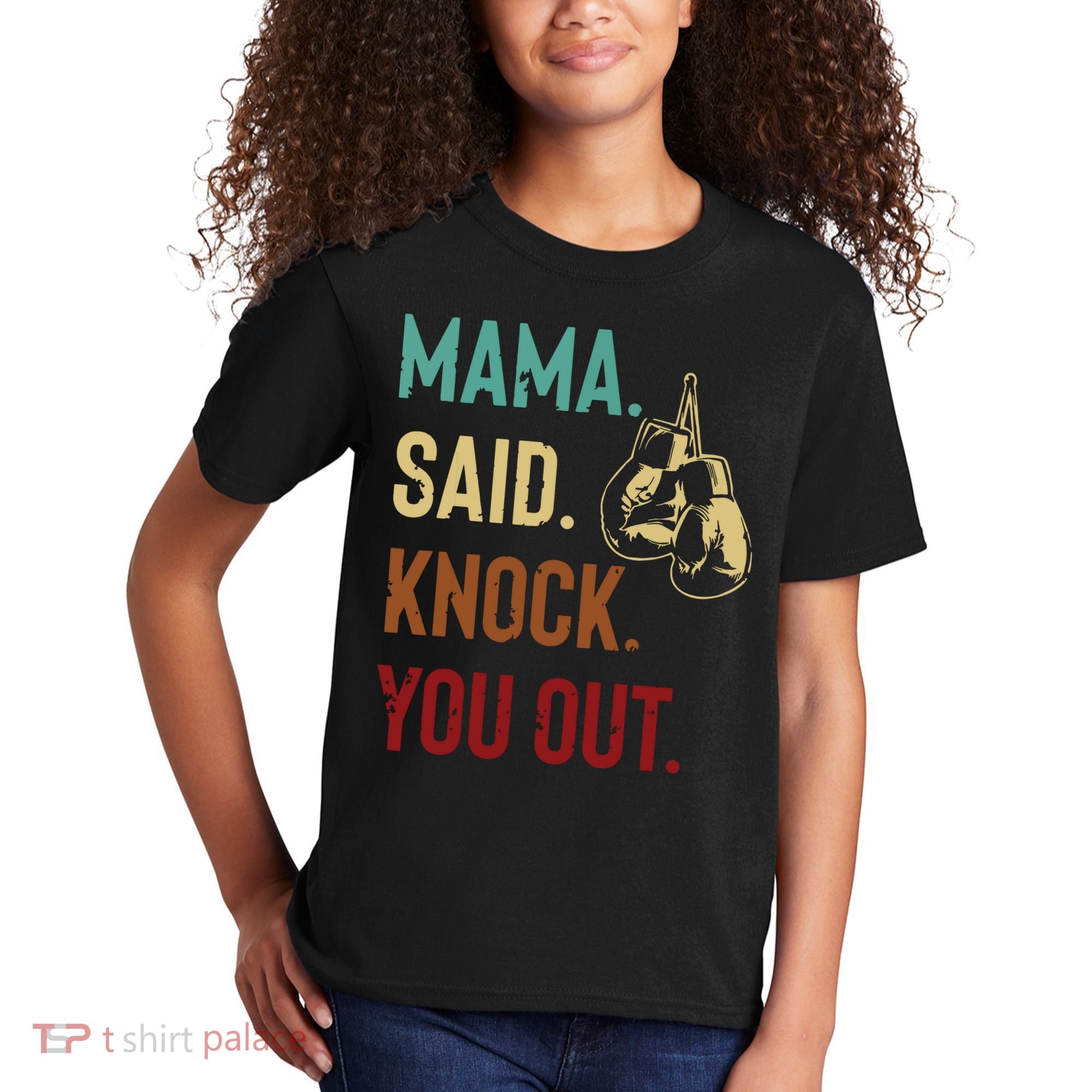 Boxing Kickboxing Mama Said Knock You Out Kids T-Shirt