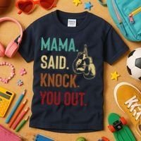 Boxing Kickboxing Mama Said Knock You Out Kids T-Shirt thumb 3