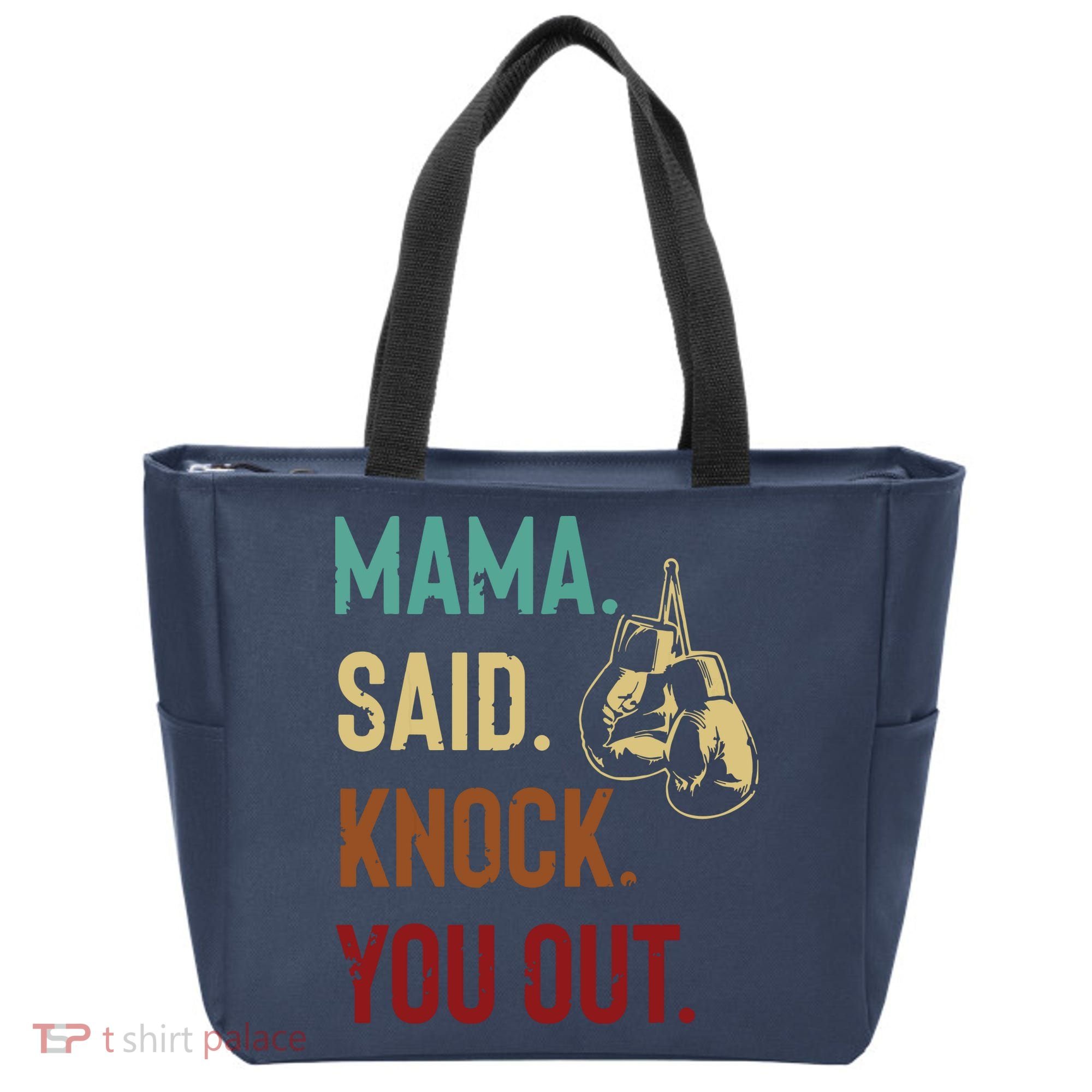 Boxing Kickboxing Mama Said Knock You Out Tote Bag