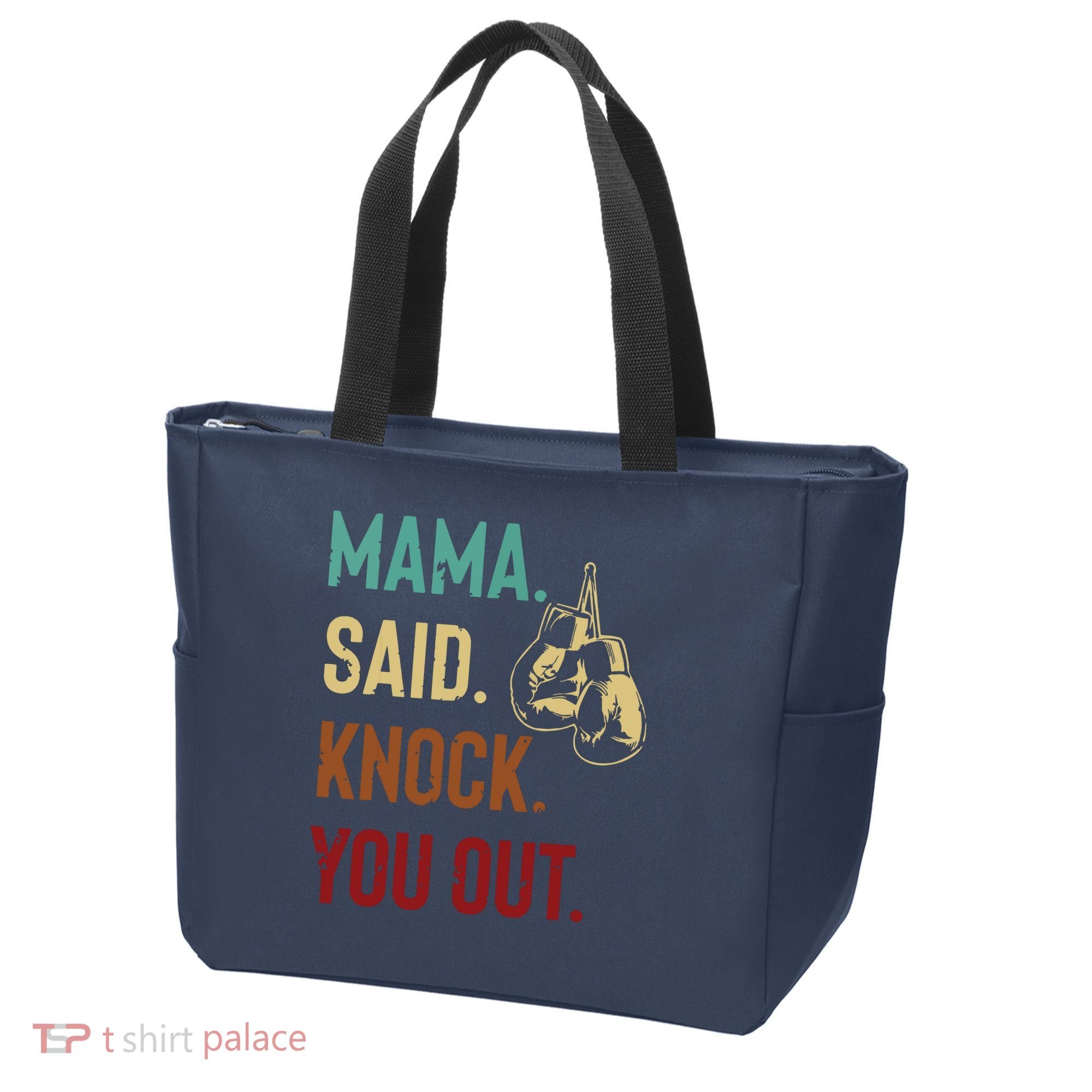Boxing Kickboxing Mama Said Knock You Out Tote Bag