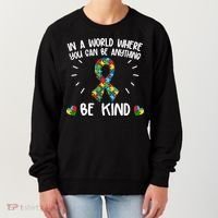 Be Kind Motivational Autism Awareness Slogan Autism Puzzle Message Women's Sweatshirt thumb 0
