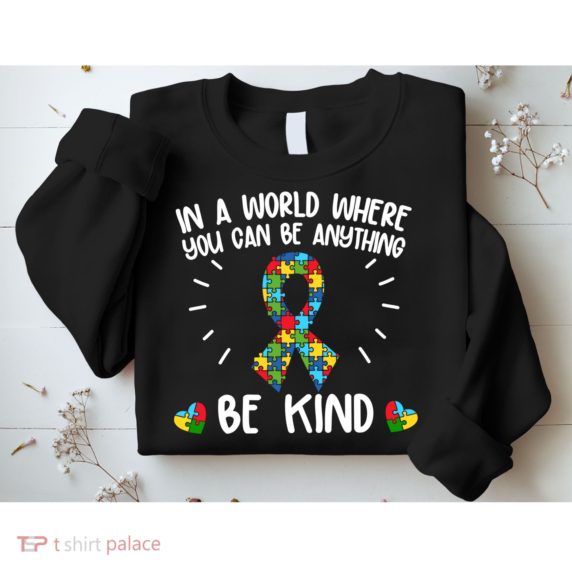 Be Kind Motivational Autism Awareness Slogan Autism Puzzle Message Sweatshirt