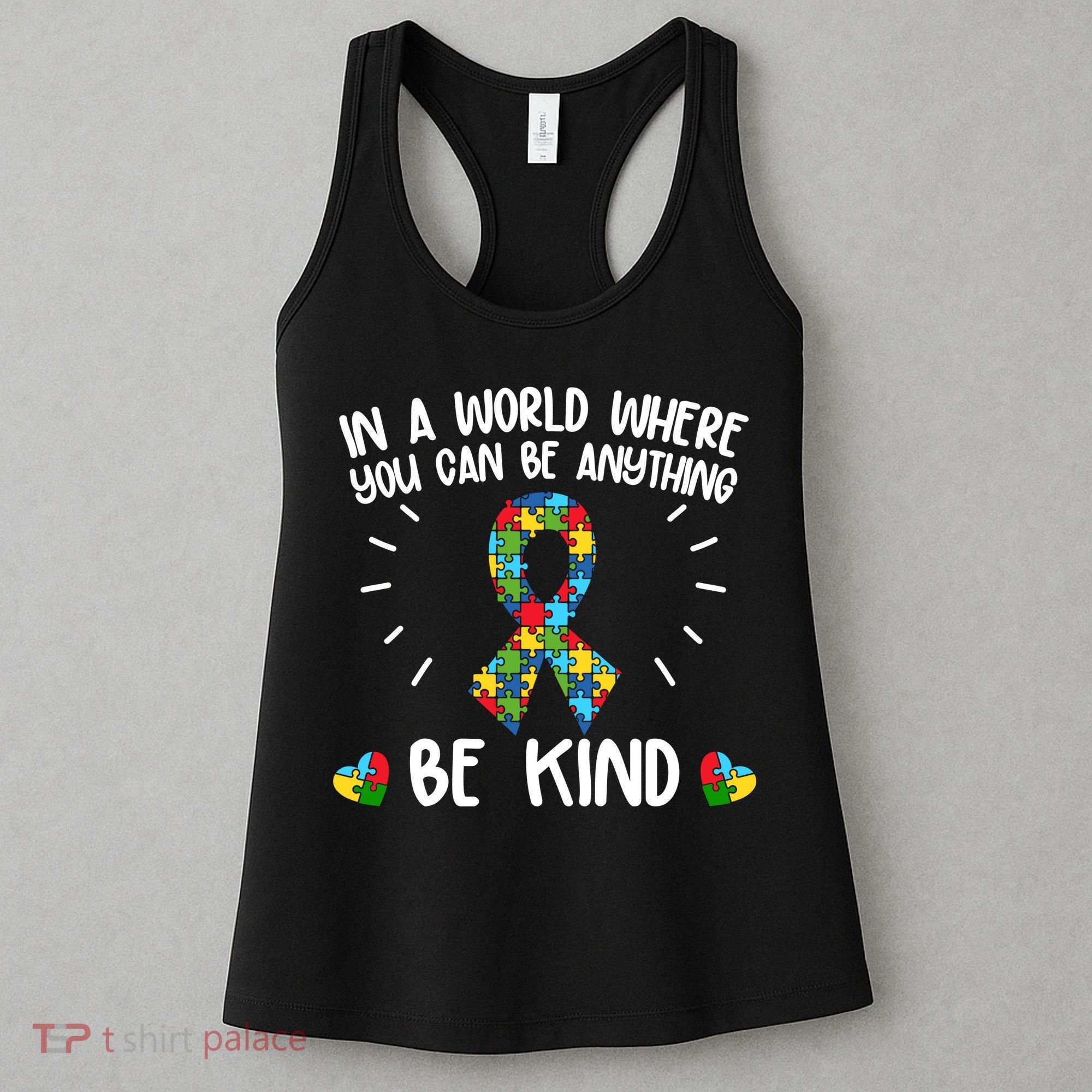 Be Kind Motivational Autism Awareness Slogan Autism Puzzle Message Women's Tank Top