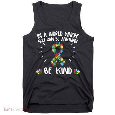 Be Kind Motivational Autism Awareness Slogan Autism Puzzle Message Tank Top