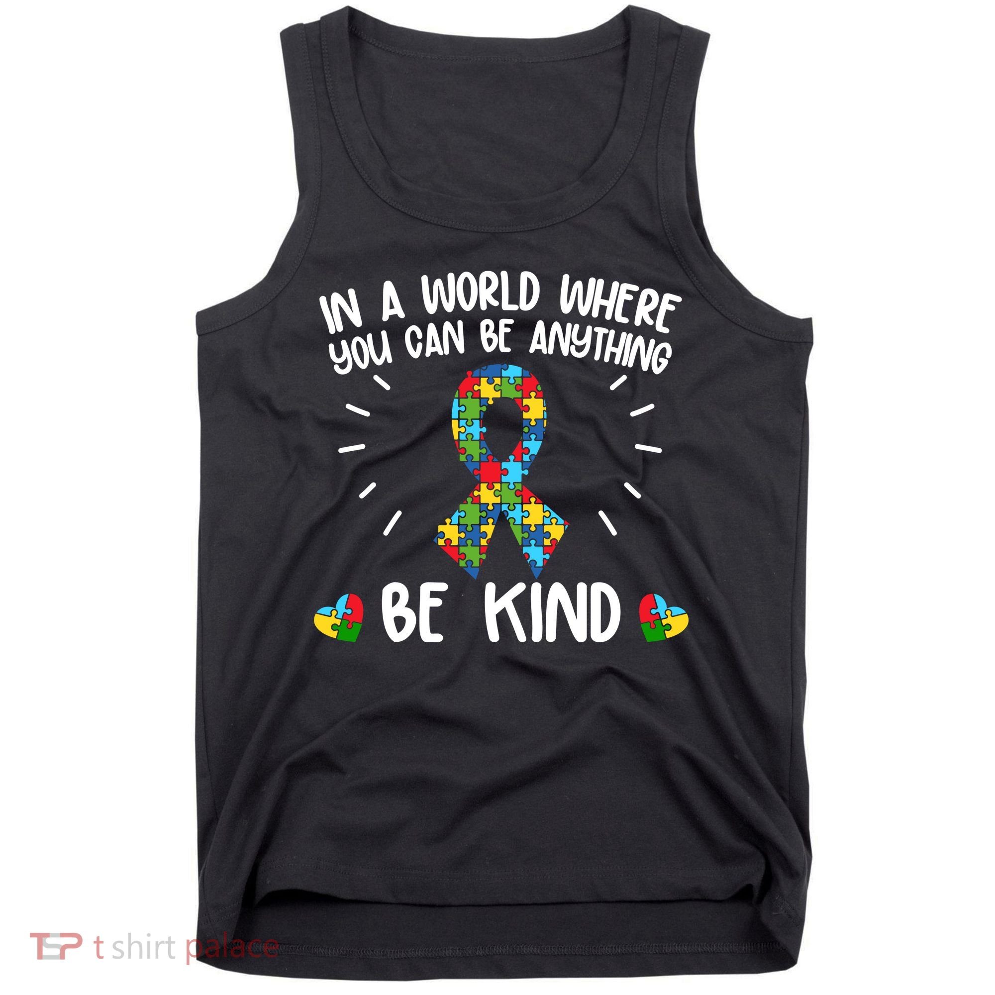 Be Kind Motivational Autism Awareness Slogan Autism Puzzle Message Tank Top