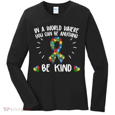 Be Kind Motivational Autism Awareness Slogan Autism Puzzle Message Women's Long Sleeve Shirt
