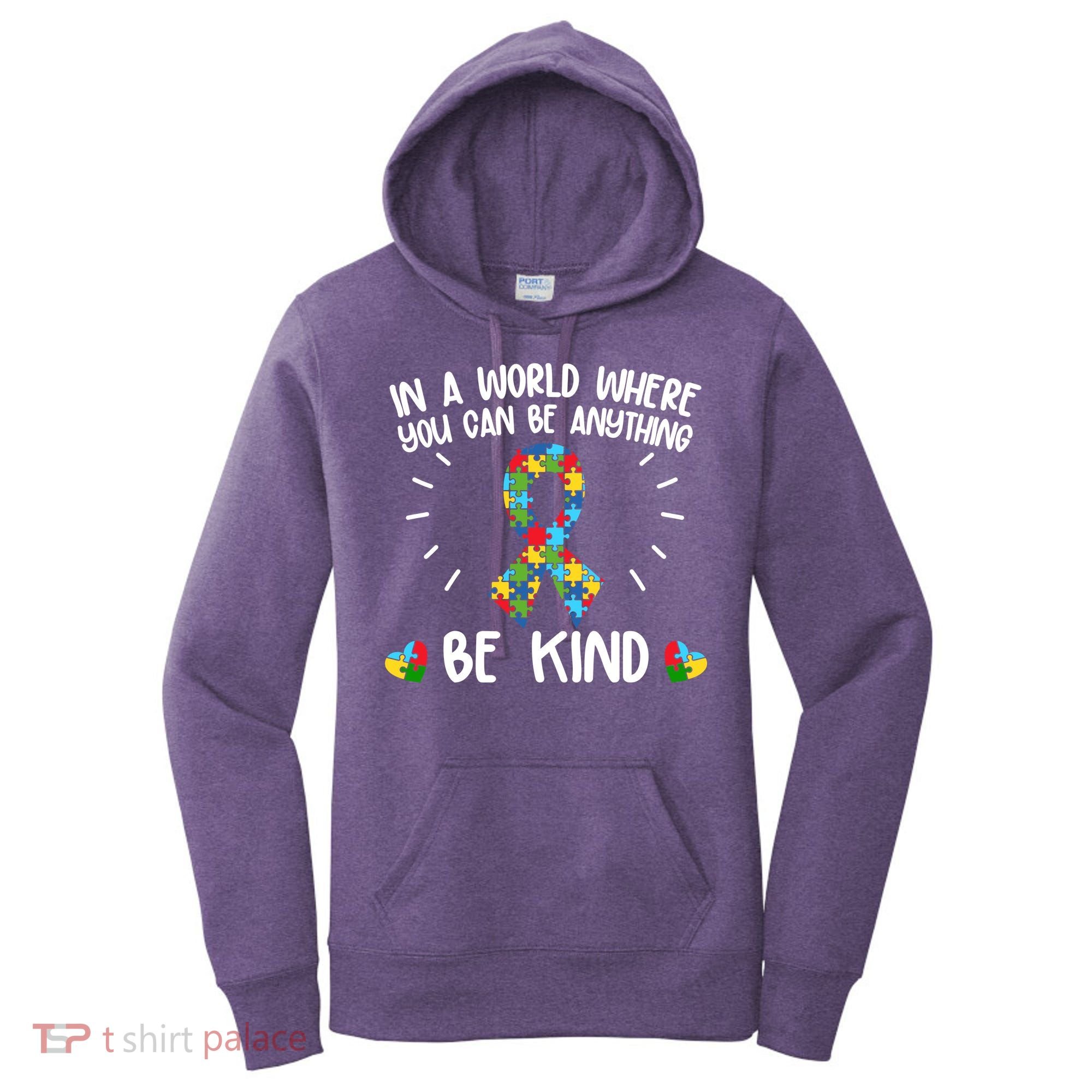 Be Kind Motivational Autism Awareness Slogan Autism Puzzle Message Women's Hoodie