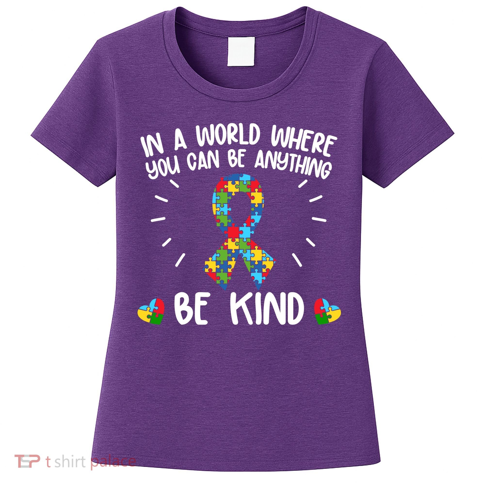 Be Kind Motivational Autism Awareness Slogan Autism Puzzle Message Women's T-Shirt
