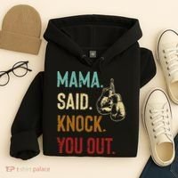 Boxing Kickboxing Mama Said Knock You Out Hoodie thumb 4