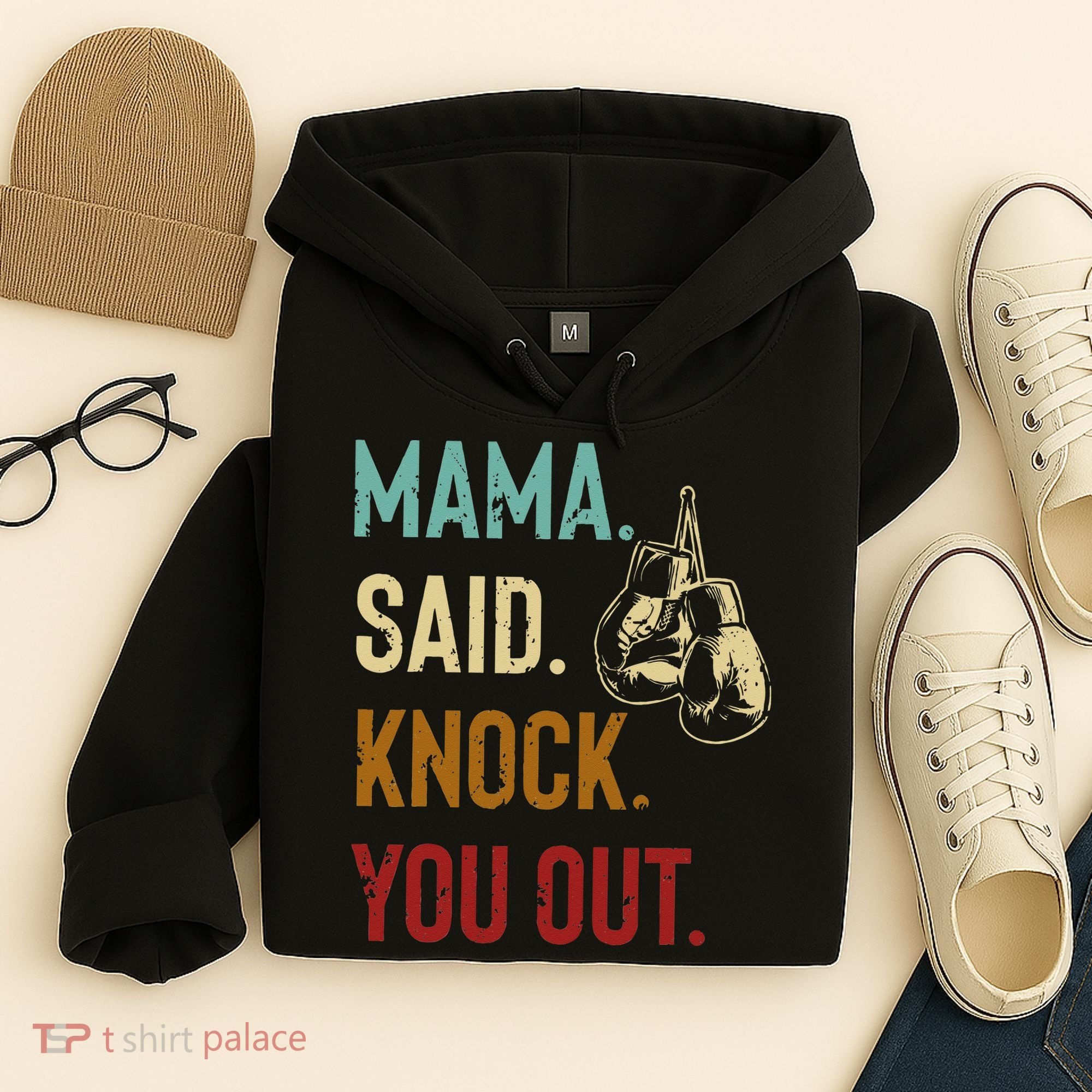 Boxing Kickboxing Mama Said Knock You Out Hoodie