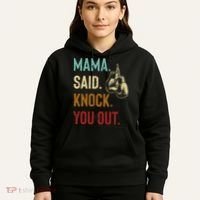 Boxing Kickboxing Mama Said Knock You Out Hoodie thumb 5
