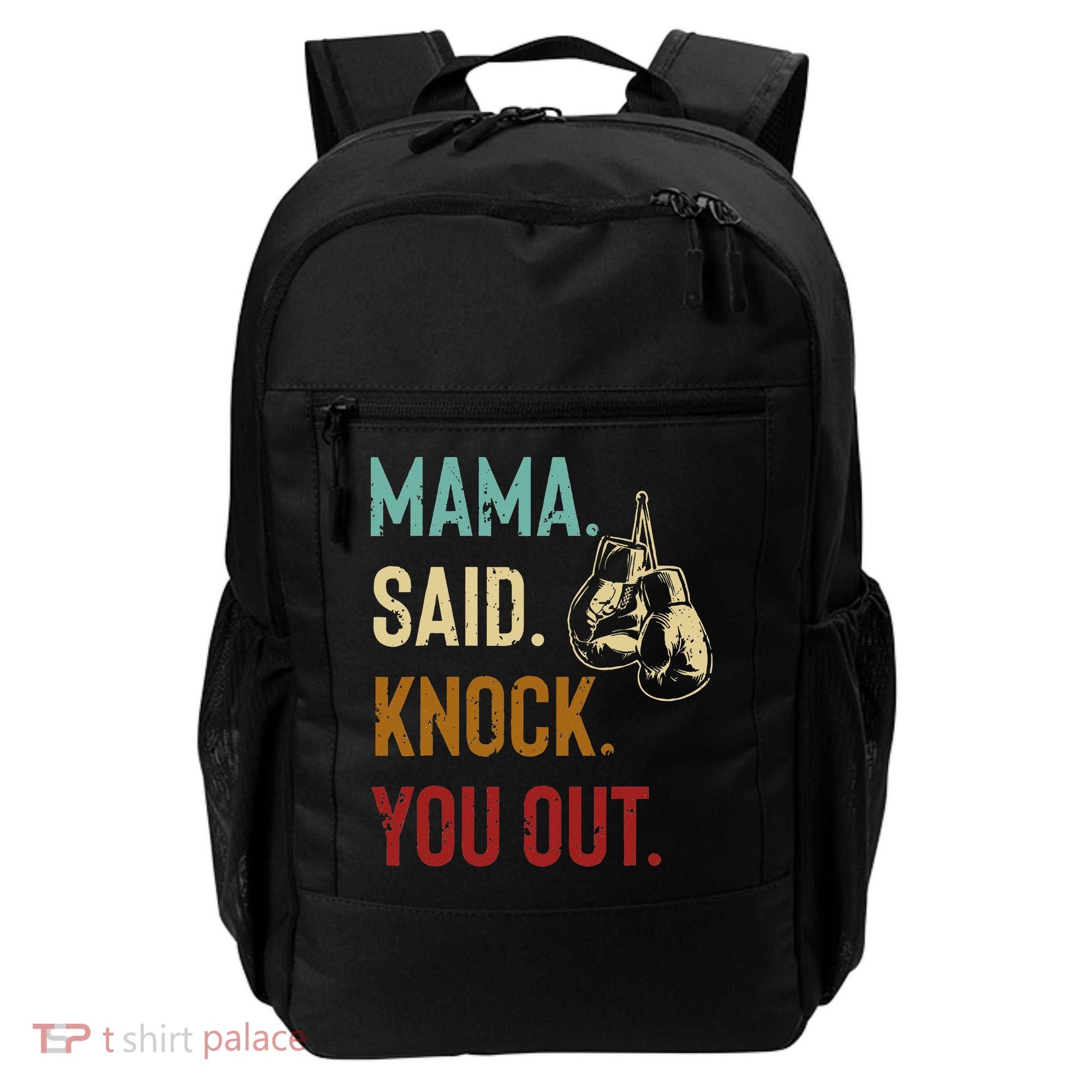 Boxing Kickboxing Mama Said Knock You Out Backpack
