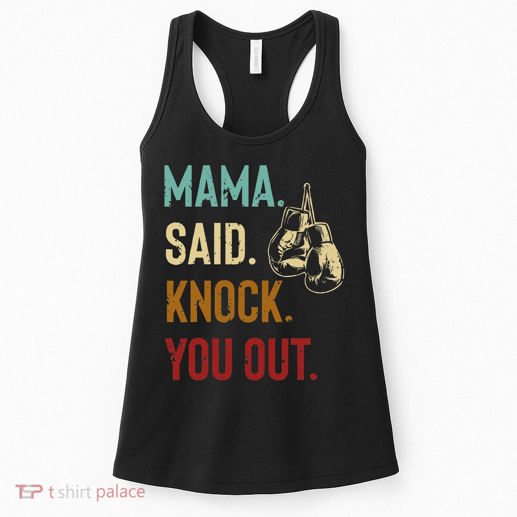 Boxing Kickboxing Mama Said Knock You Out Women's Tank Top
