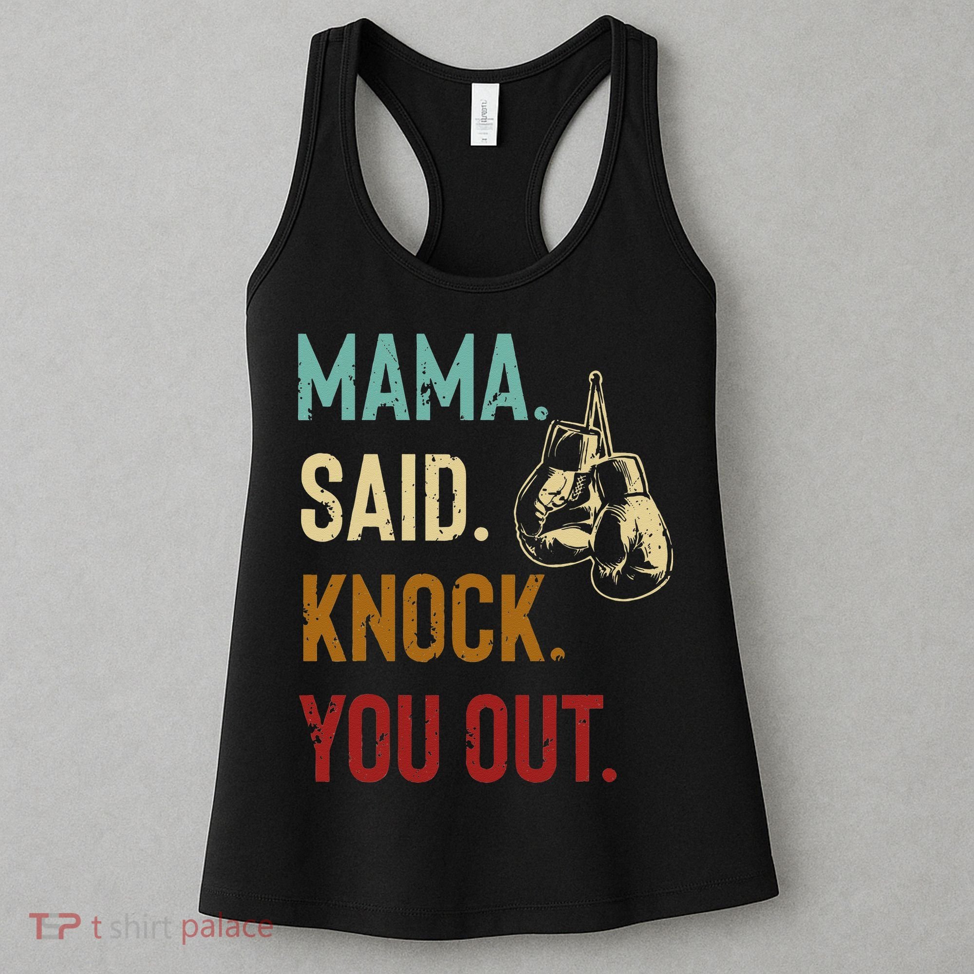 Boxing Kickboxing Mama Said Knock You Out Women's Tank Top