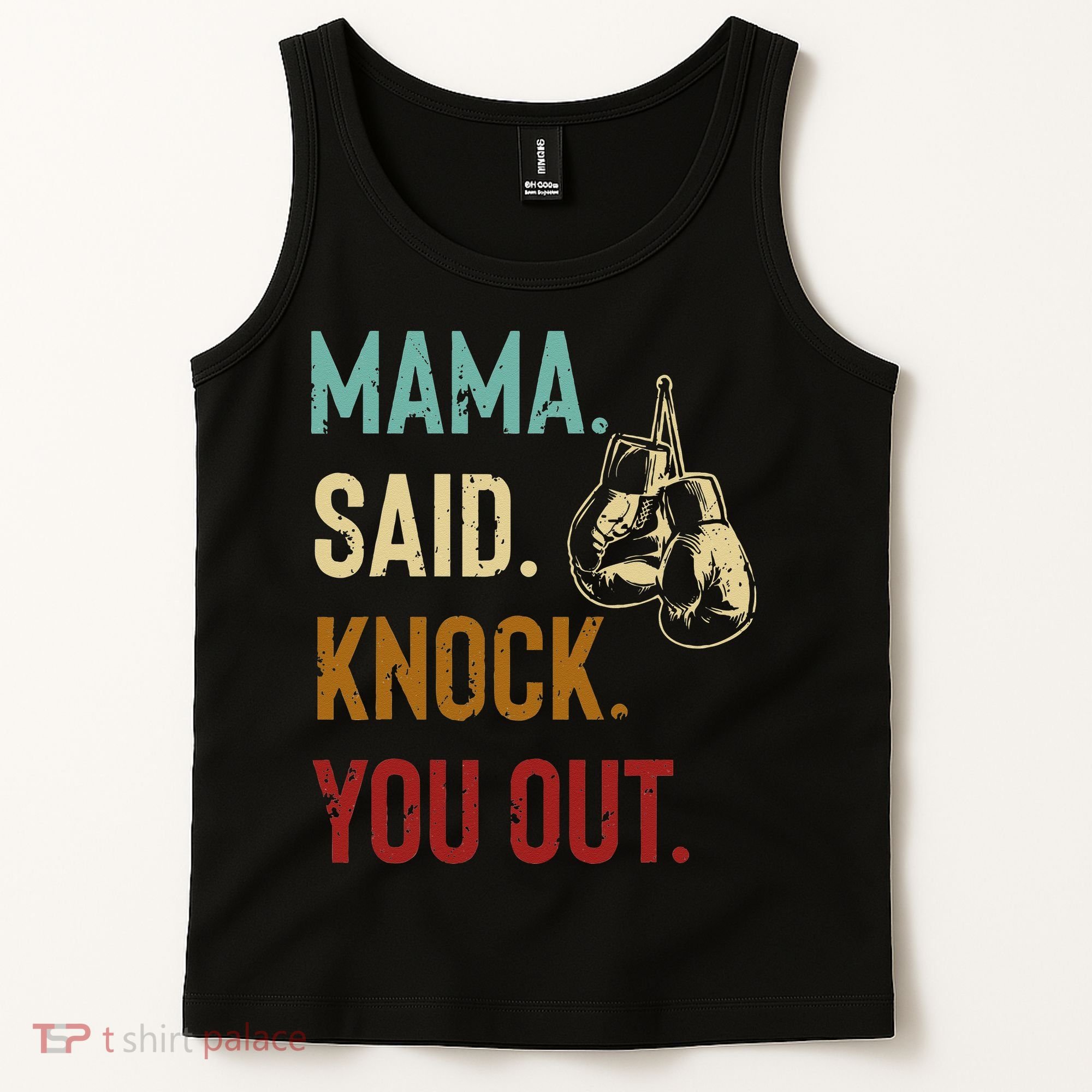 Boxing Kickboxing Mama Said Knock You Out Tank Top
