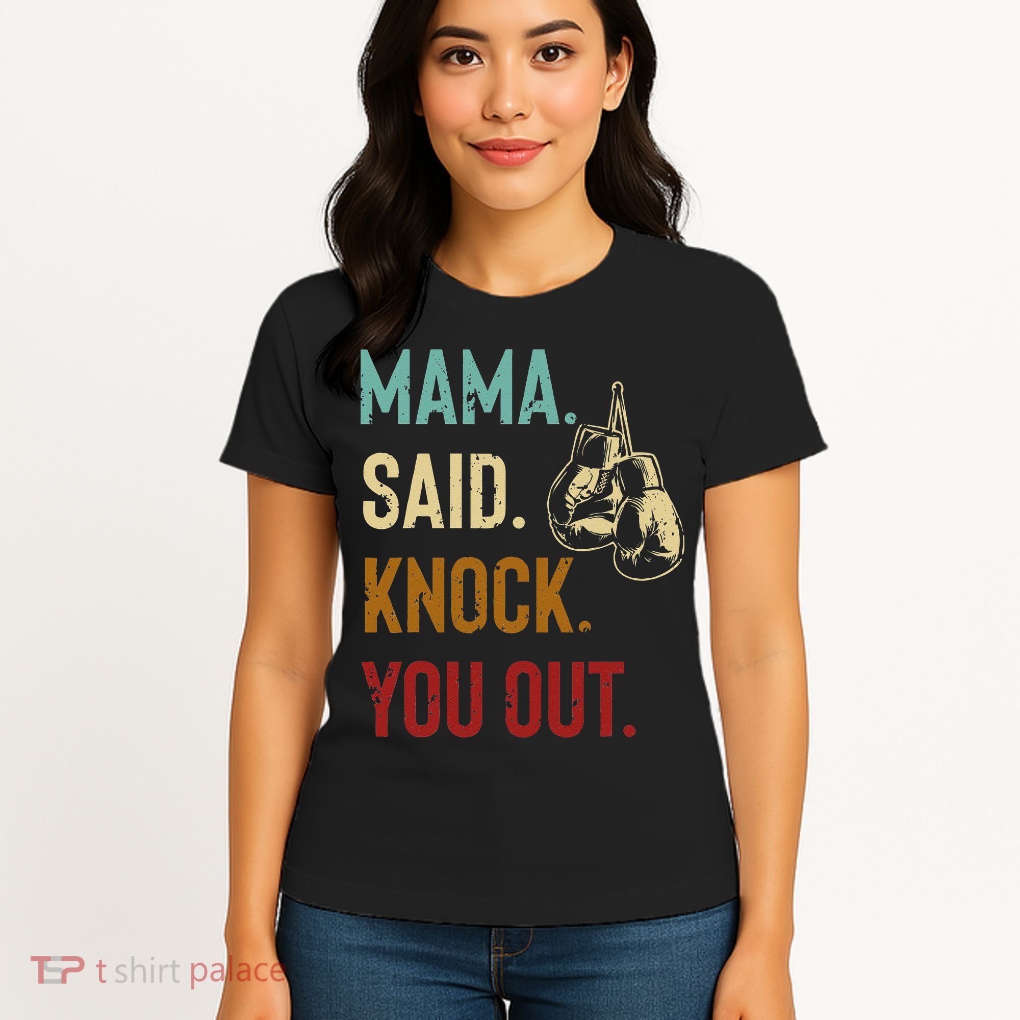 Boxing Kickboxing Mama Said Knock You Out Women's T-Shirt