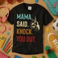 Boxing Kickboxing Mama Said Knock You Out Kids T-Shirt thumb 3