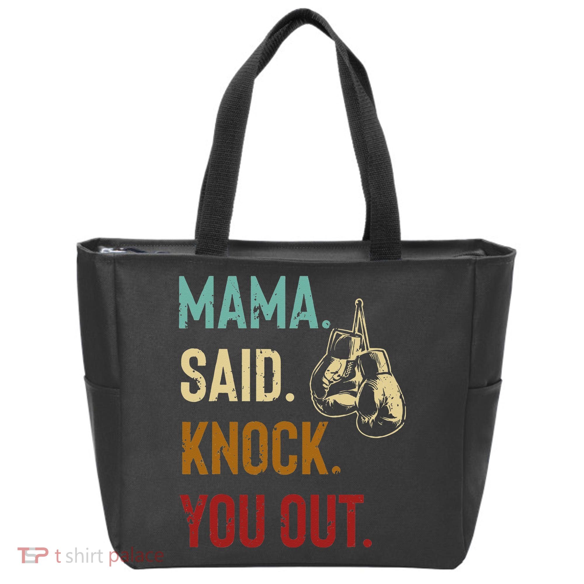 Boxing Kickboxing Mama Said Knock You Out Tote Bag