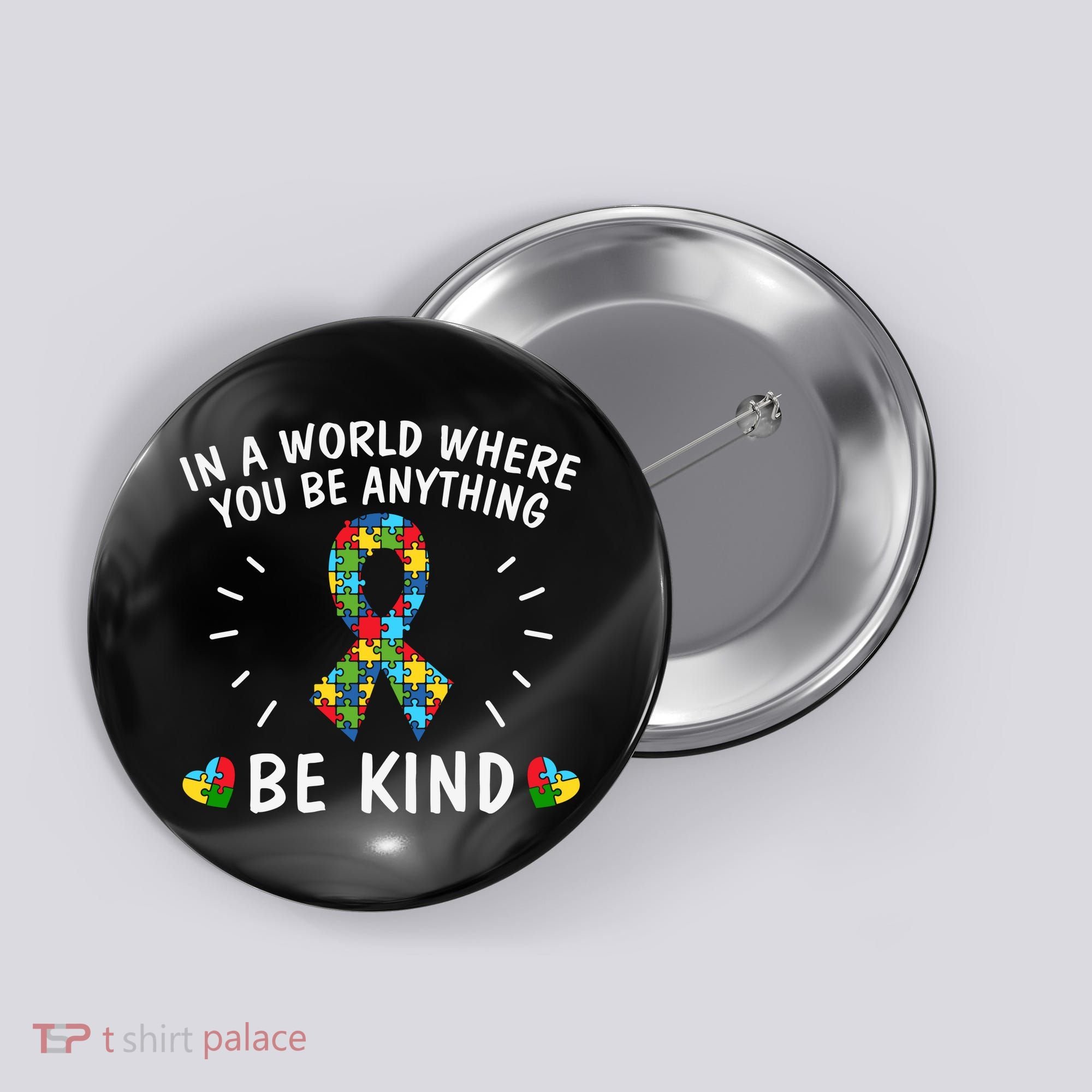 Be Kind Motivational Autism Awareness Slogan Autism Puzzle Message Button