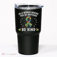 Be Kind Motivational Autism Awareness Slogan Autism Puzzle Message Tumbler thumb 0