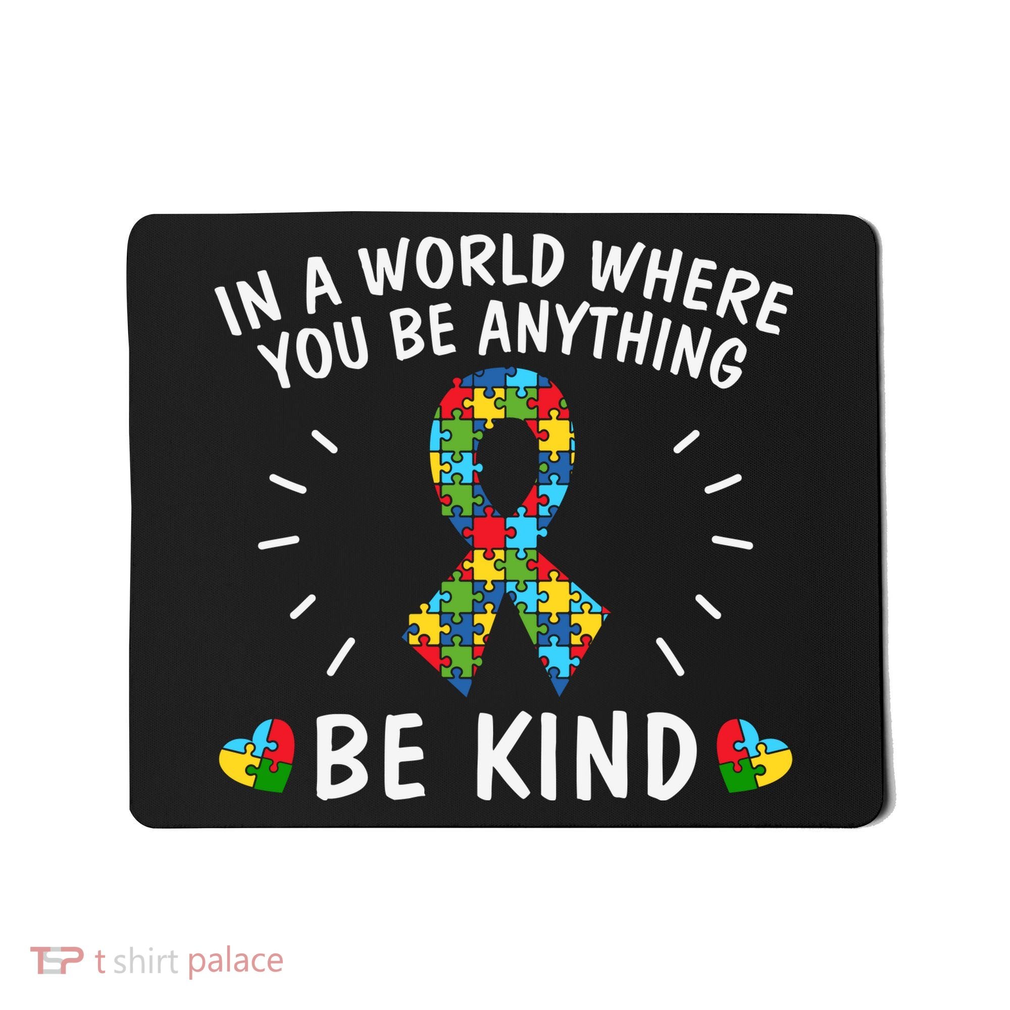 Be Kind Motivational Autism Awareness Slogan Autism Puzzle Message Mousepad