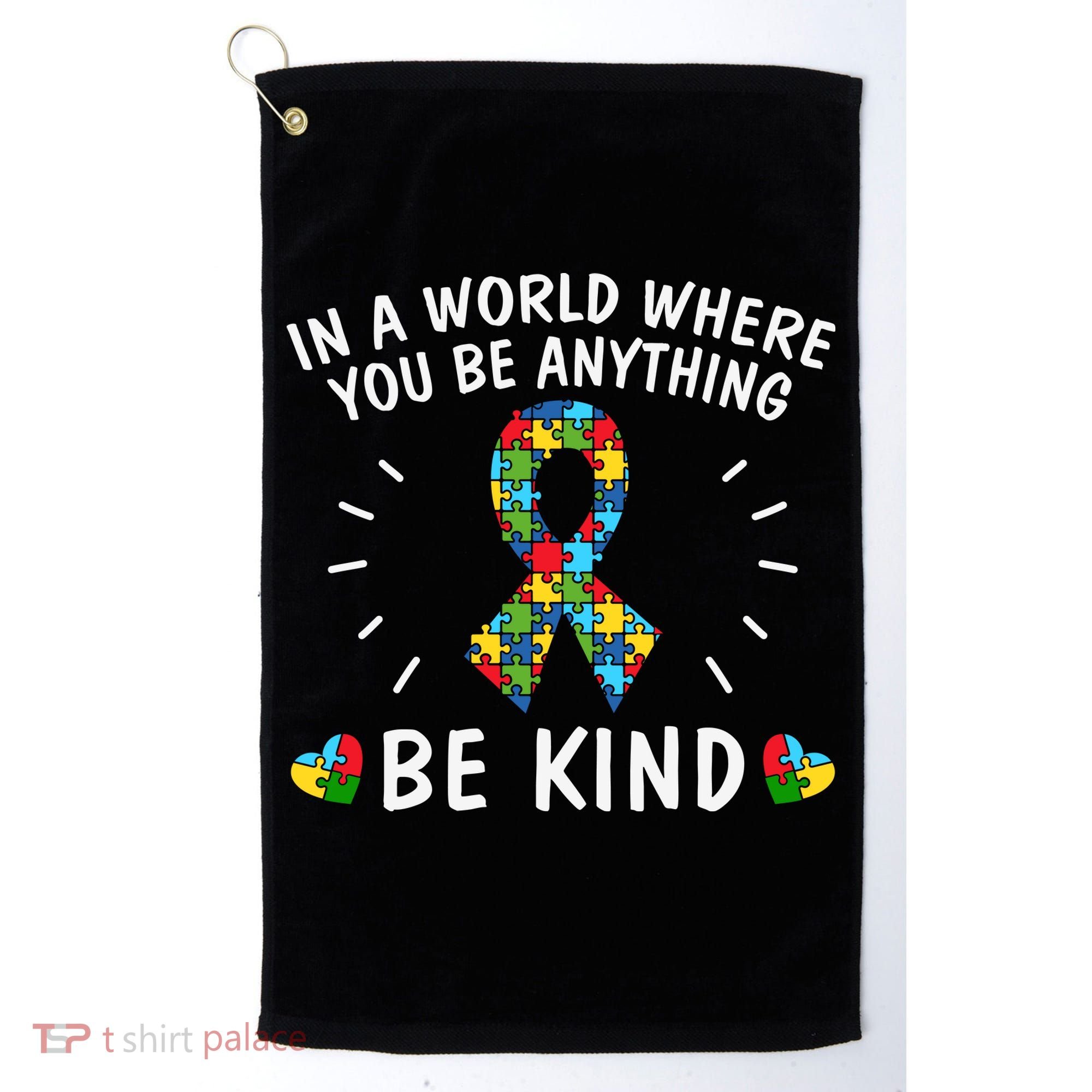 Be Kind Motivational Autism Awareness Slogan Autism Puzzle Message Golf Towel