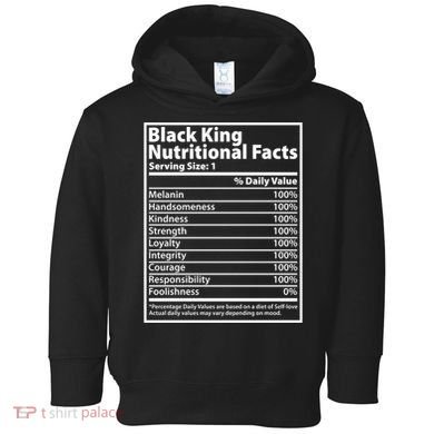 Black King Nutritional Facts Black History Pride Toddler Hoodie