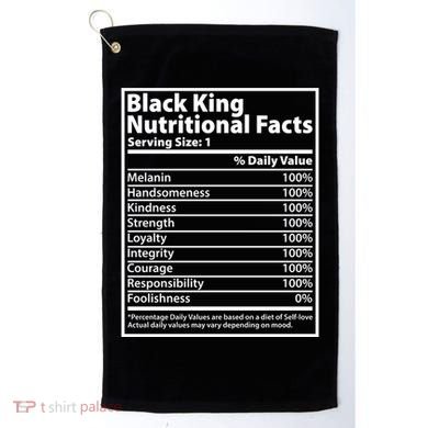 Black King Nutritional Facts Black History Pride Golf Towel