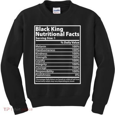 Black King Nutritional Facts Black History Pride Kids Sweatshirt